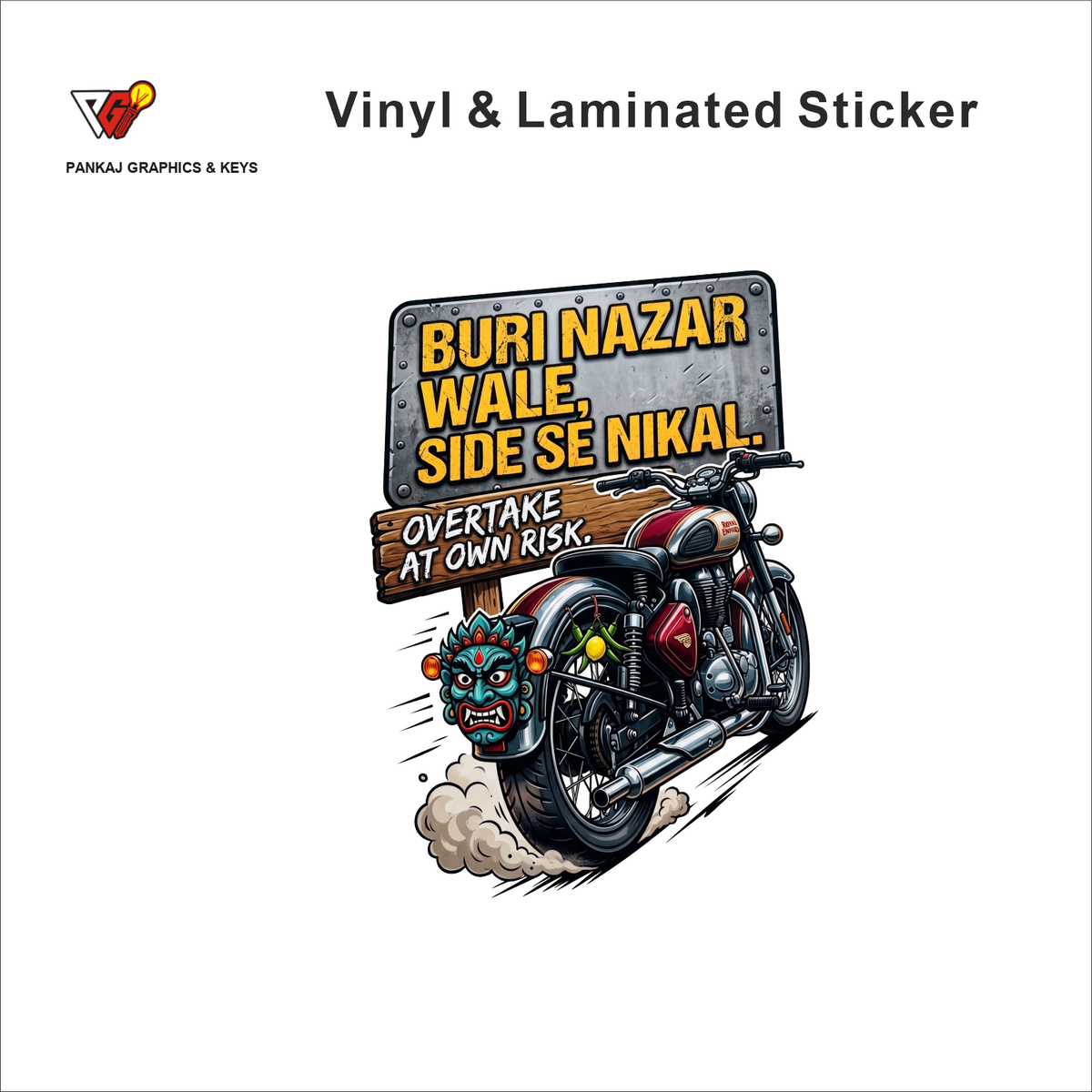 Buri Nazar Wale Side Se Nikal - Overtake At Own Risk funny bike warning sticker - matte laminated vinyl