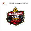 Warning - Speed Depends On Mood funny bike warning sticker - matte laminated vinyl