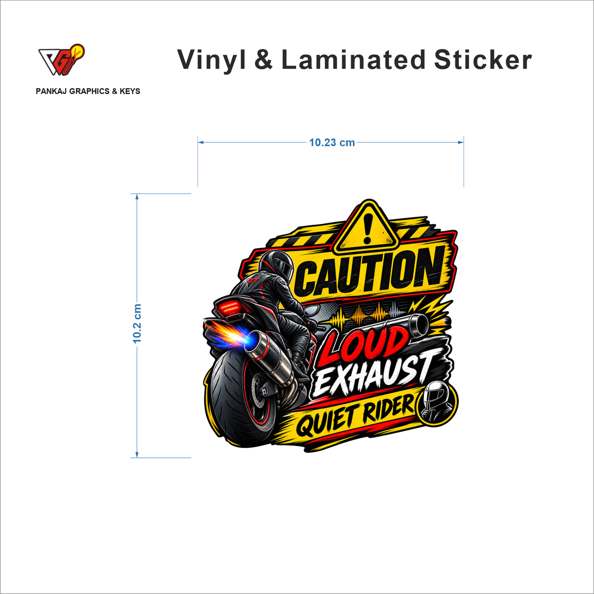 Caution - Loud Exhaust, Quiet Rider sticker size 10.23 cm x 10.2 cm
