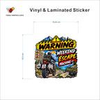 Warning - Weekend Escape Machine sticker size 10.23 cm x 10.2 cm