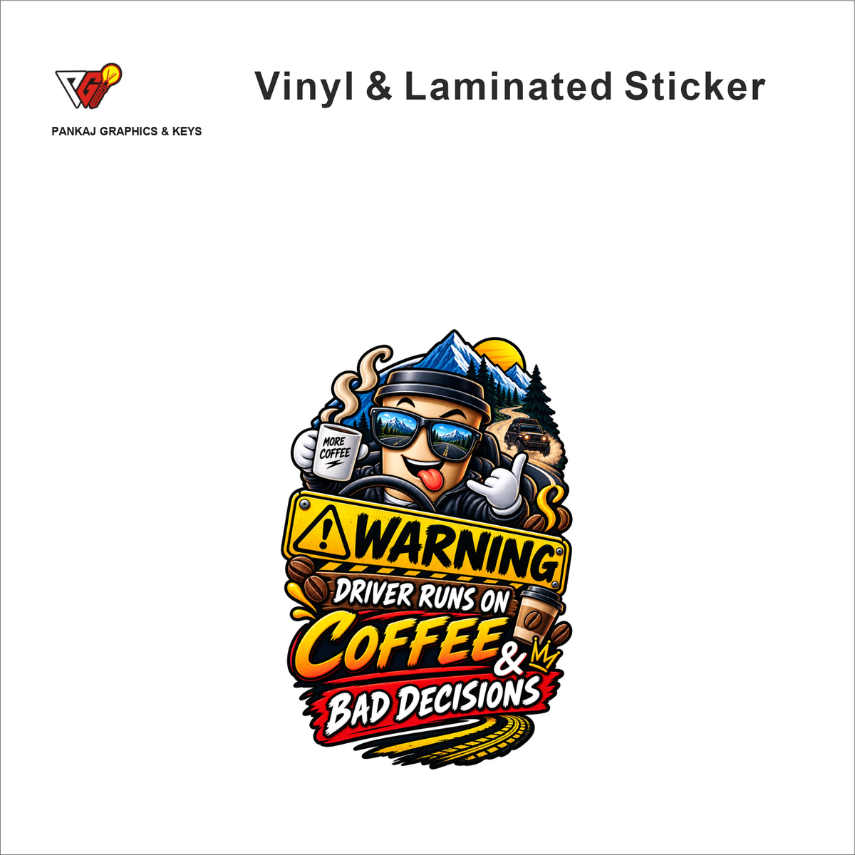 Warning - Driver Runs On Coffee & Bad Decisions (Mountain Edition) funny car warning sticker - matte laminated vinyl