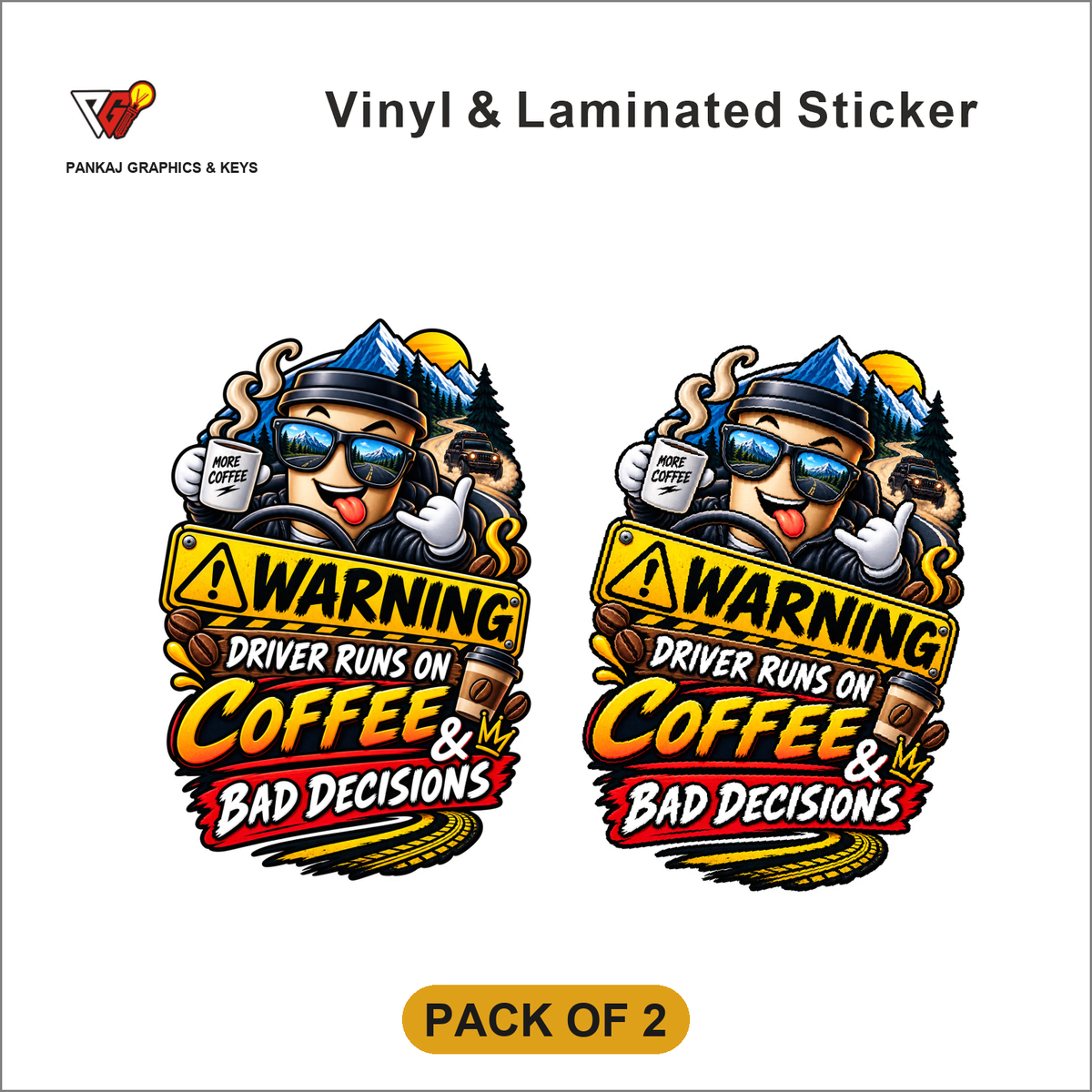 Warning - Driver Runs On Coffee & Bad Decisions (Mountain Edition) sticker - Pack of 2