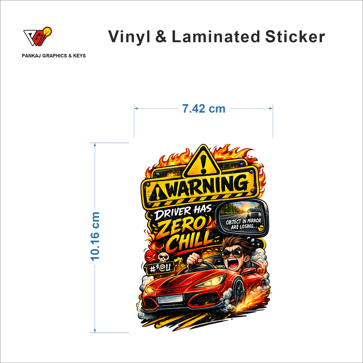 Warning - Driver Has Zero Chill sticker size 7.42 cm x 10.16 cm