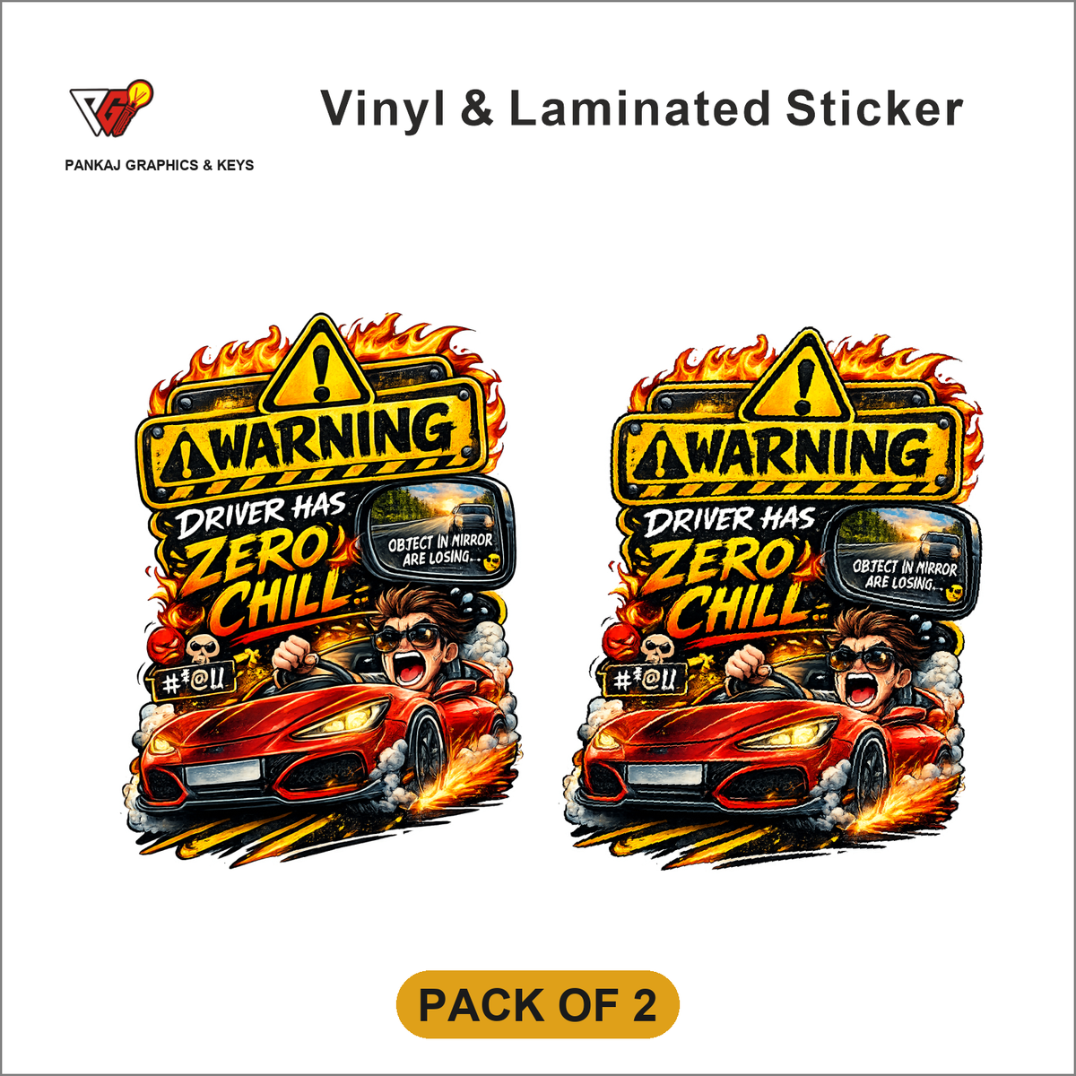 Warning - Driver Has Zero Chill sticker - Pack of 2