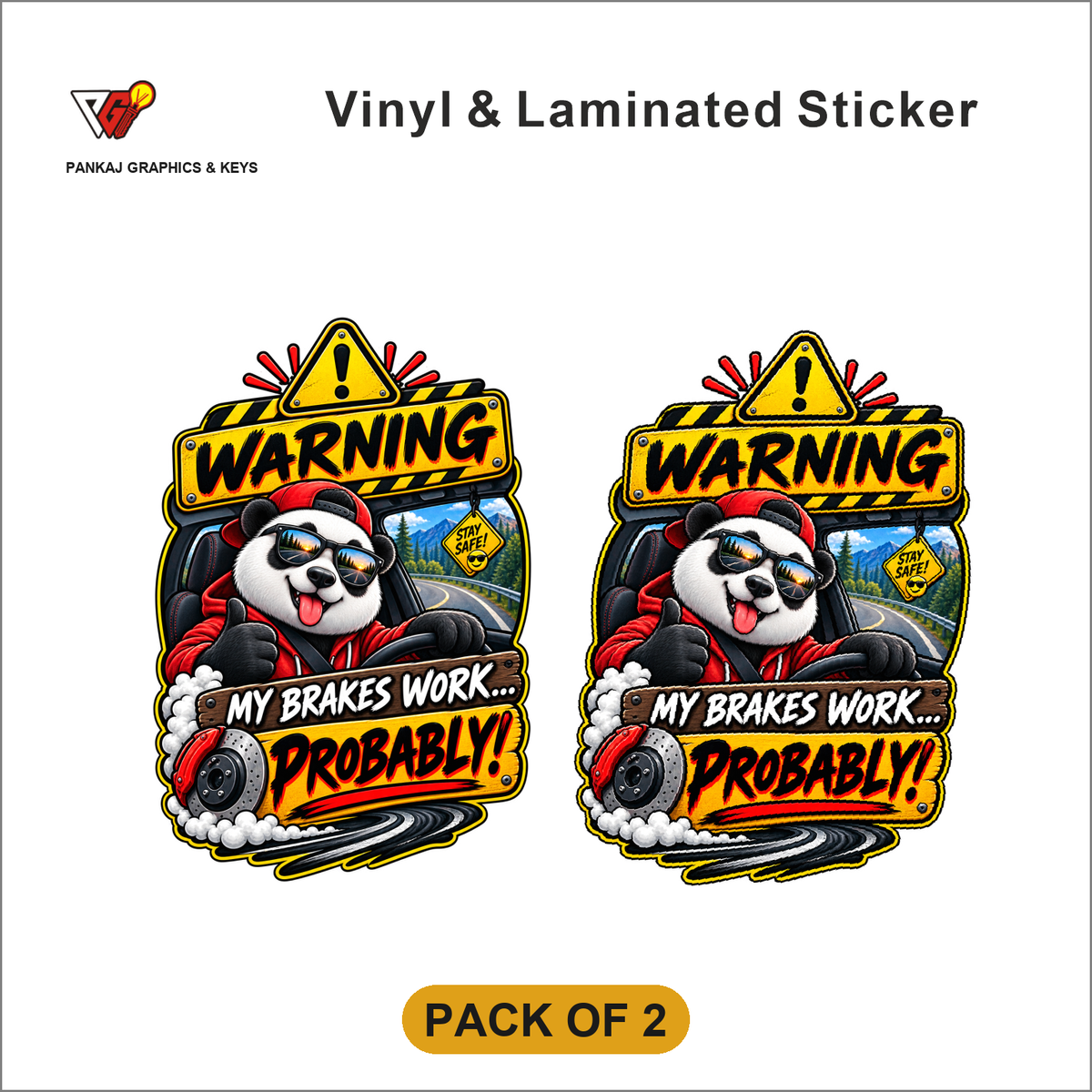 Warning - My Brakes Work... Probably! sticker - Pack of 2