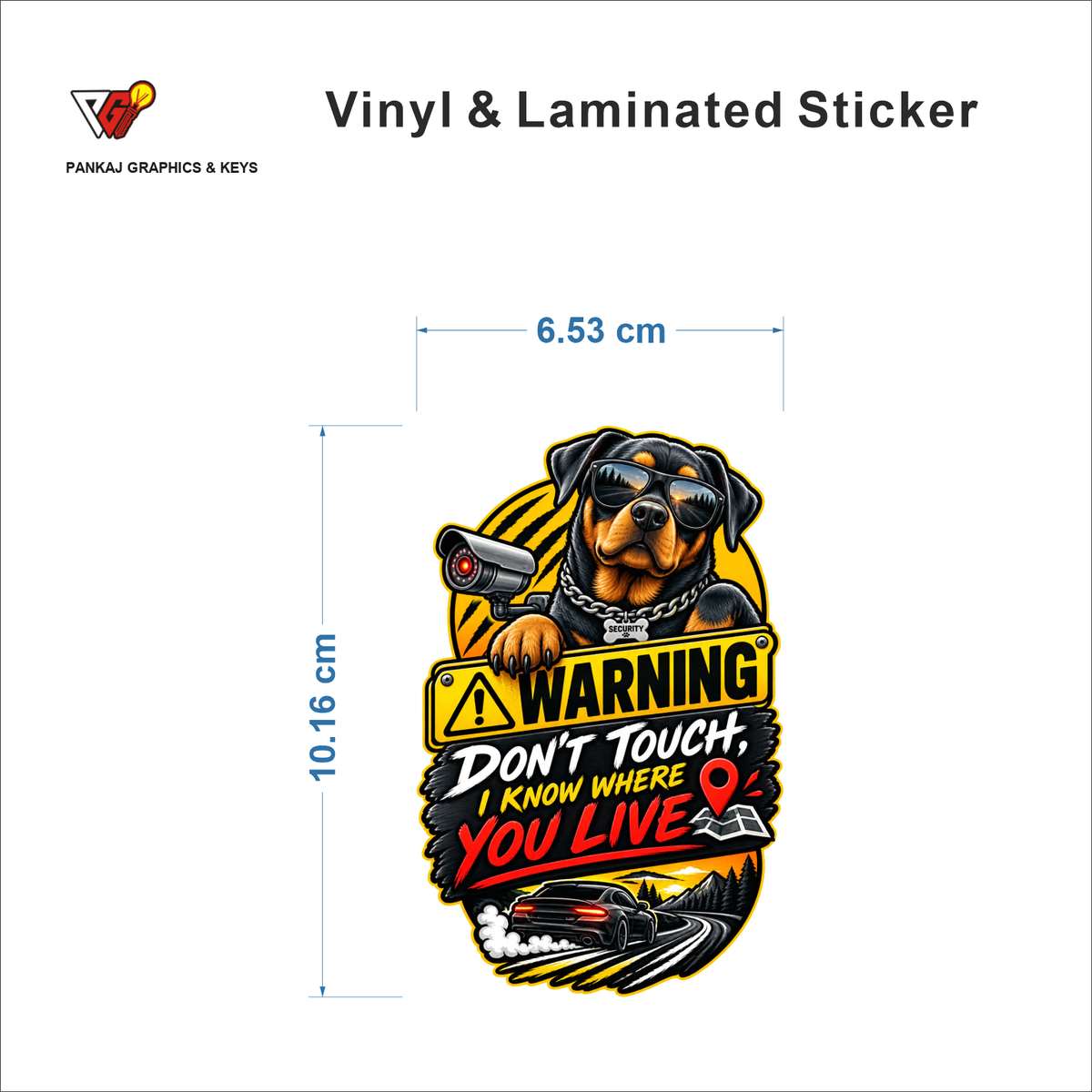Warning - Don't Touch, I Know Where You Live sticker size 6.53 cm x 10.16 cm