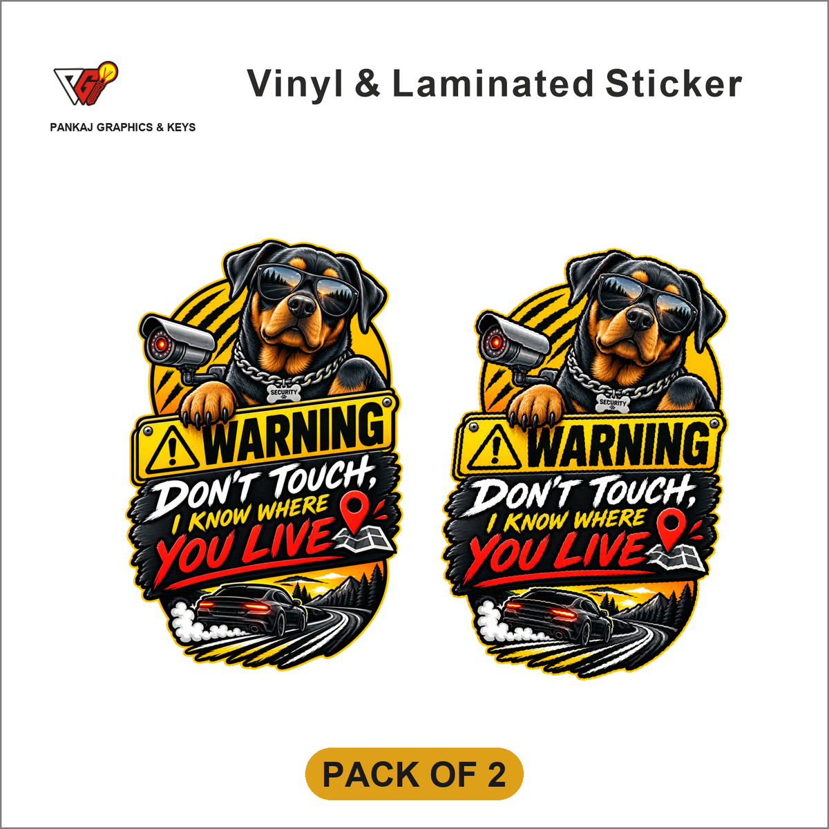 Warning - Don't Touch, I Know Where You Live sticker - Pack of 2
