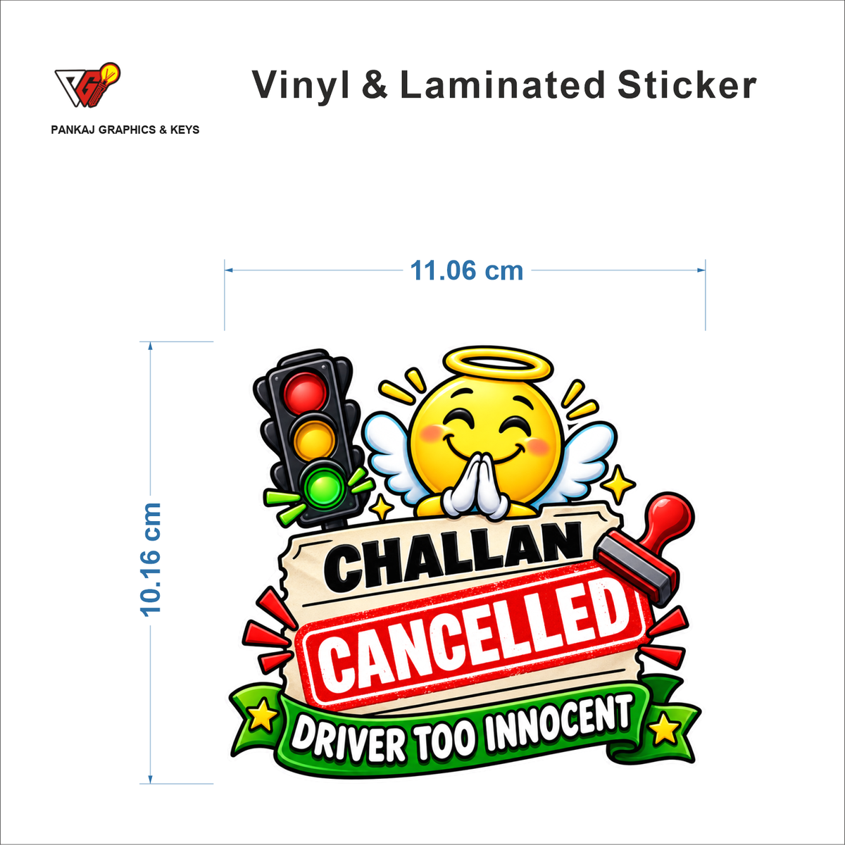 Challan Cancelled - Driver Too Innocent sticker size 11.06 cm x 10.16 cm