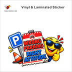 Wrong Parking, Right Attitude funny car warning sticker - matte laminated vinyl