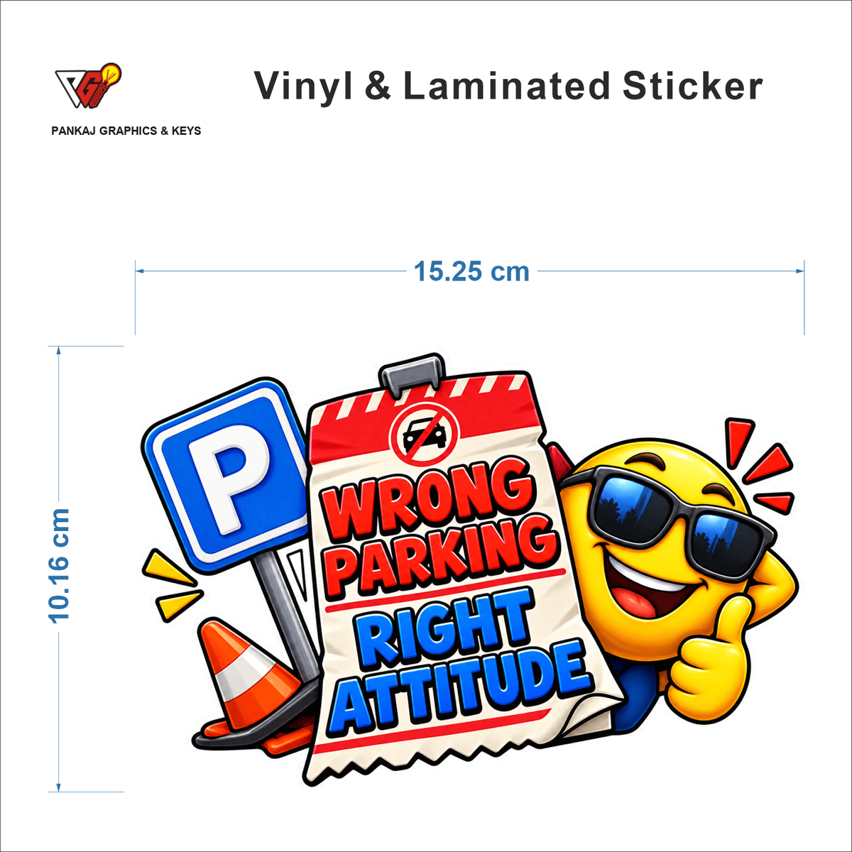 Wrong Parking, Right Attitude sticker size 15.25 cm x 10.16 cm