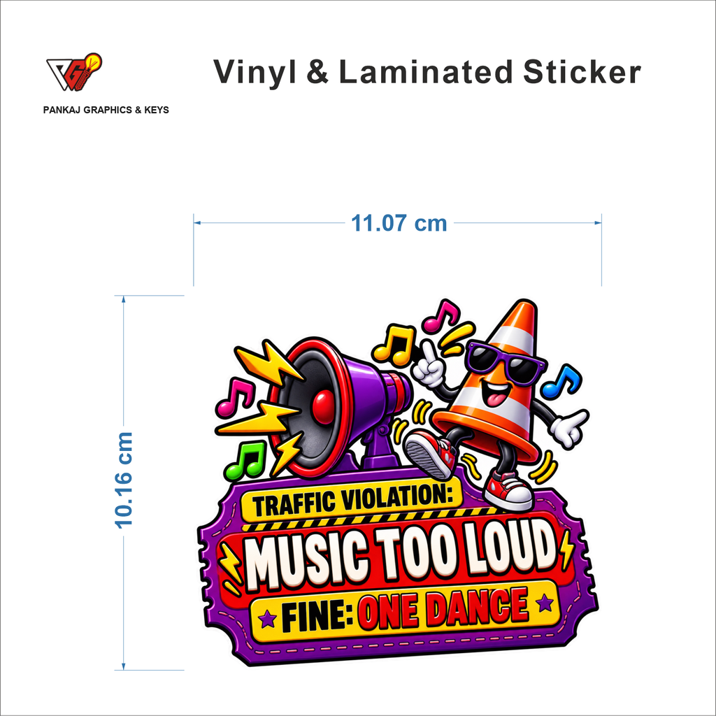 Traffic Violation - Music Too Loud, Fine: One Dance sticker size 11.07 cm x 10.16 cm