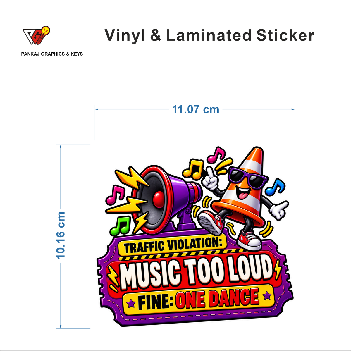 Traffic Violation - Music Too Loud, Fine: One Dance sticker size 11.07 cm x 10.16 cm