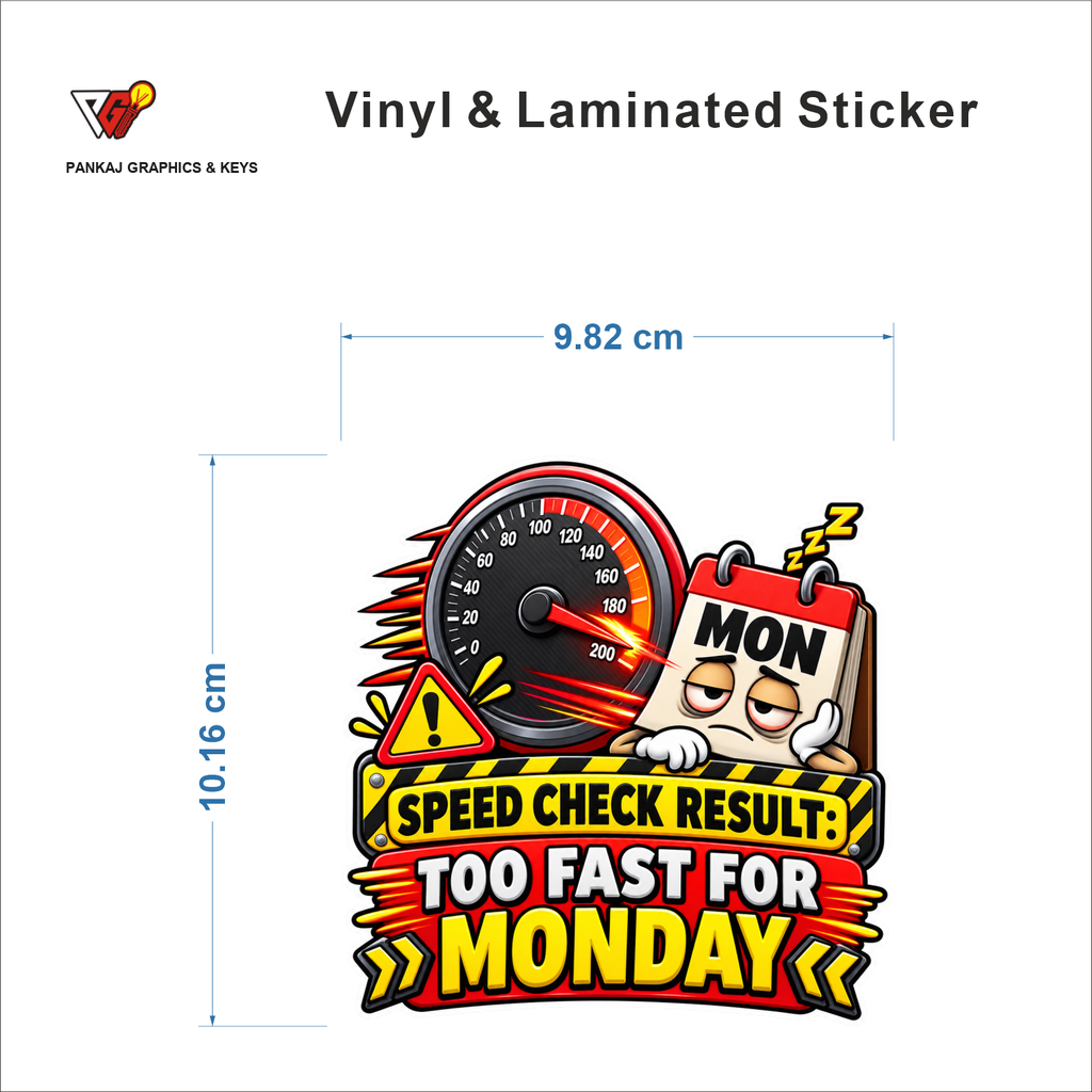 Speed Check Result - Too Fast For Monday sticker size 9.82 cm x 10.16 cm