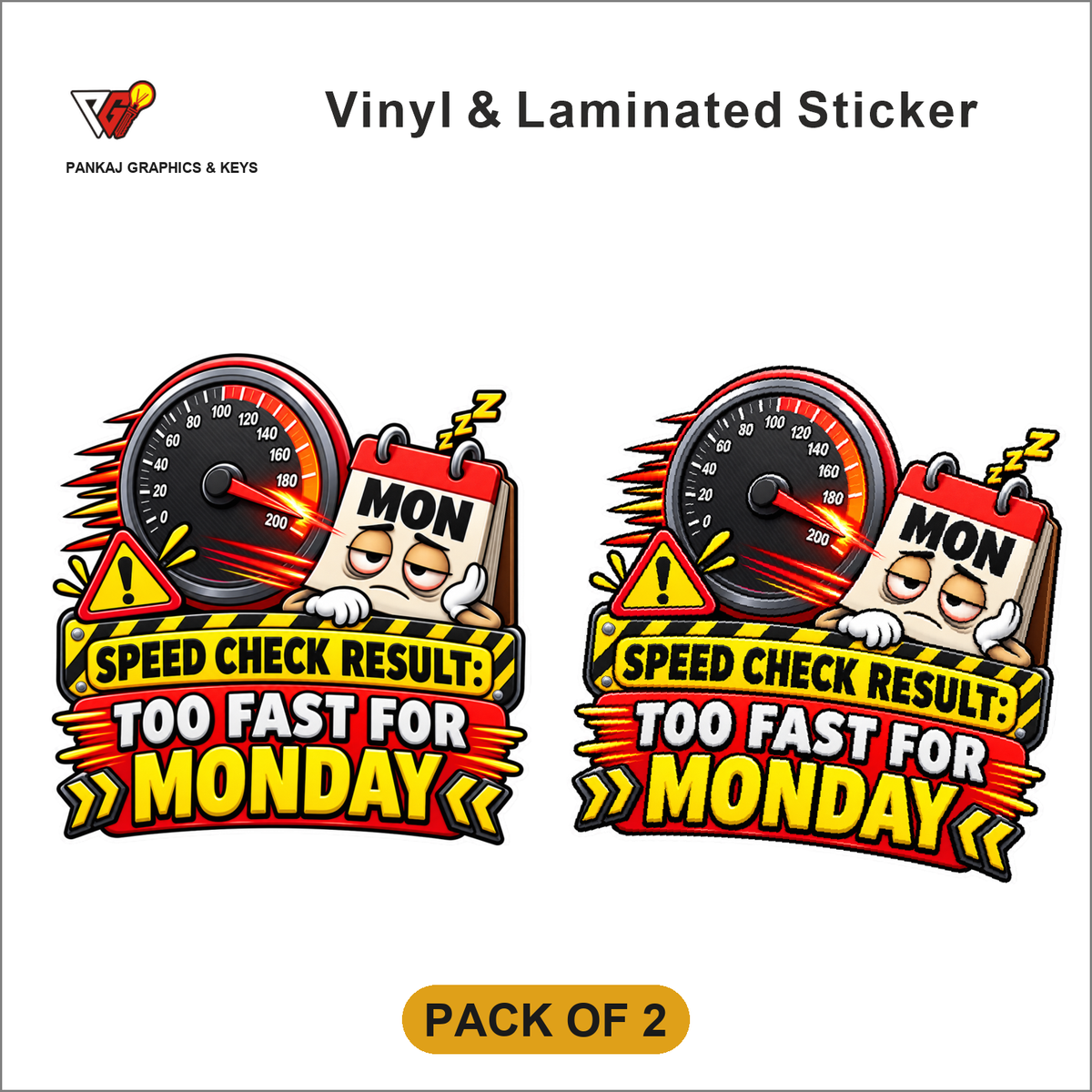 Speed Check Result - Too Fast For Monday sticker - Pack of 2