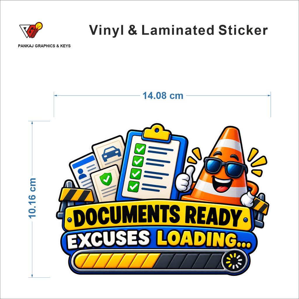 Documents Ready, Excuses Loading... sticker size 14.08 cm x 10.16 cm
