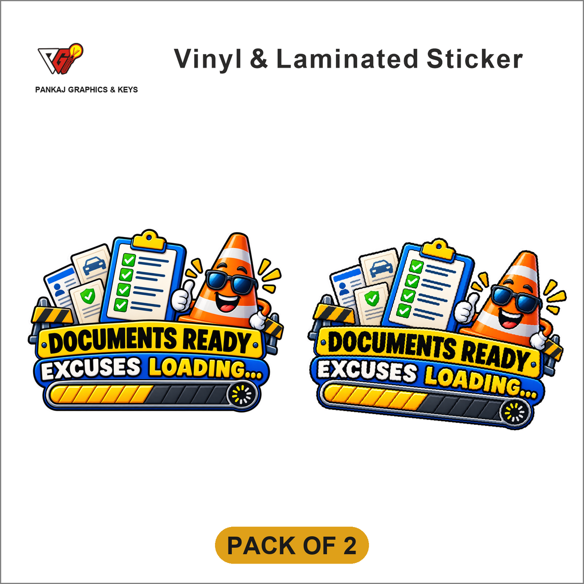 Documents Ready, Excuses Loading... sticker - Pack of 2