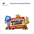 Offence - Parking Like A Legend, Penalty: Respect funny car warning sticker - matte laminated vinyl