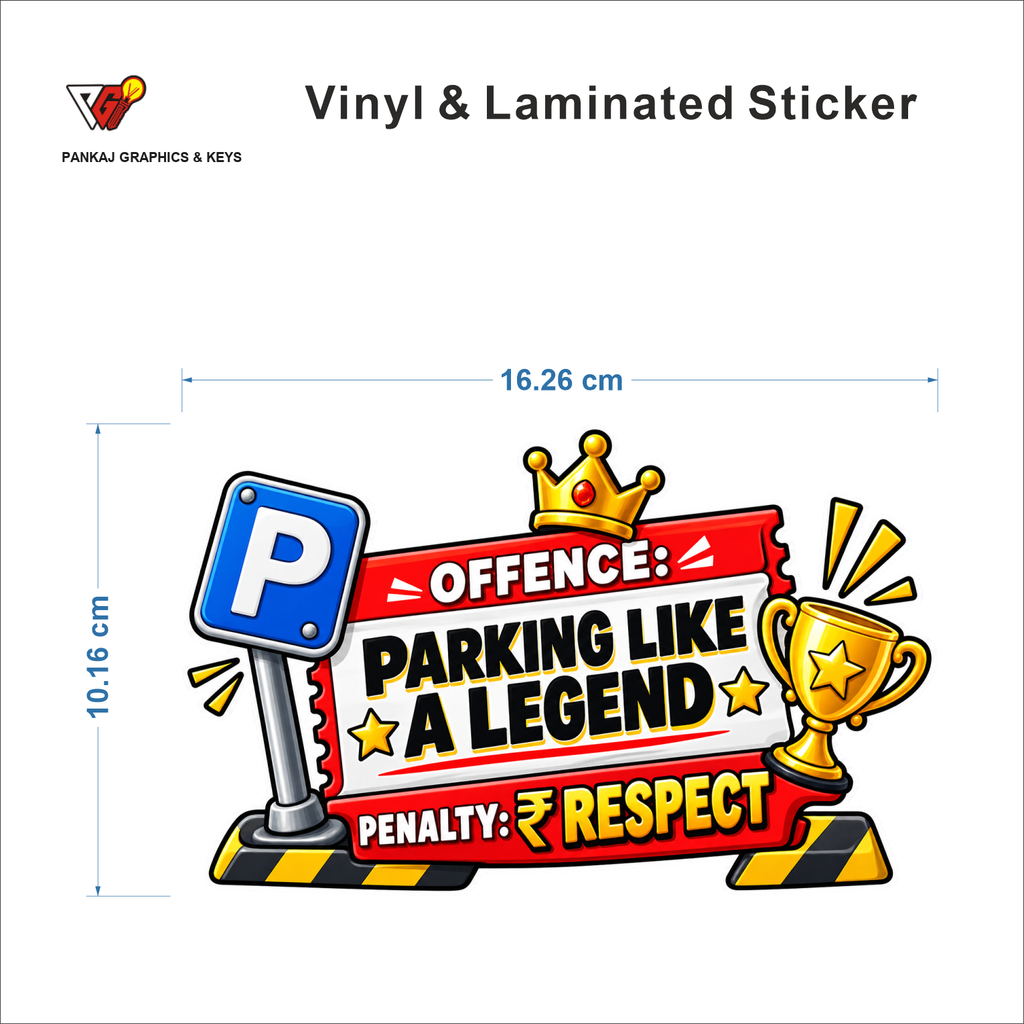 Offence - Parking Like A Legend, Penalty: Respect sticker size 16.26 cm x 10.16 cm