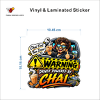 Warning - Driver Powered By Chai sticker size 10.45 cm x 10.16 cm