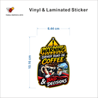 Warning - Driver Runs On Coffee & Bad Decisions sticker size 6.44 cm x 10.16 cm