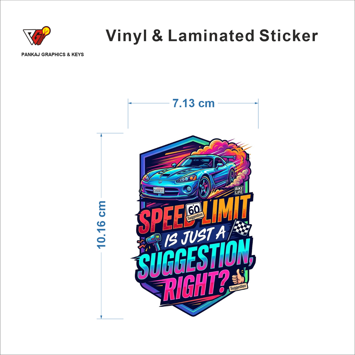 Speed Limit Is Just A Suggestion, Right? sticker size 7.13 cm x 10.16 cm