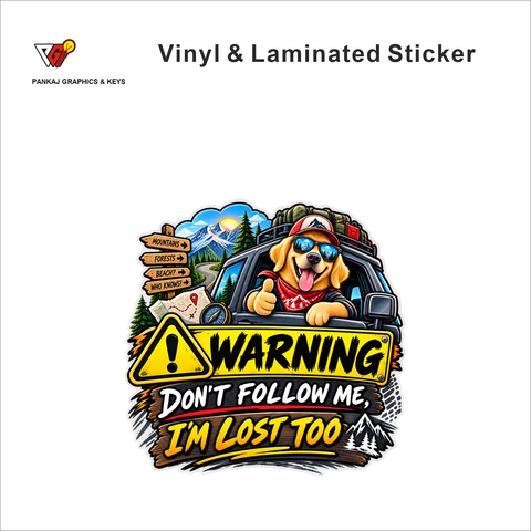Warning - Don't Follow Me, I'm Lost Too funny car warning sticker - matte laminated vinyl