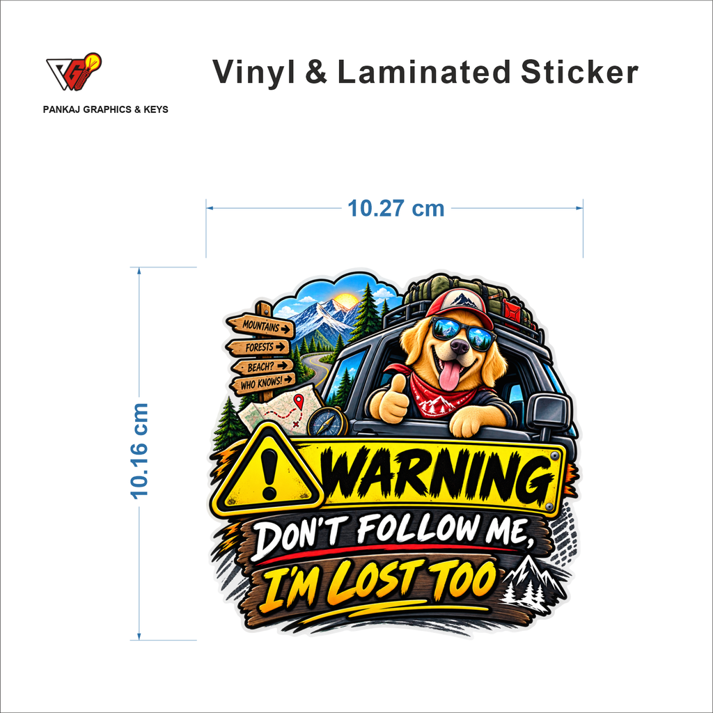 Warning - Don't Follow Me, I'm Lost Too sticker size 10.27 cm x 10.16 cm