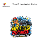Keep Distance - Newly Washed Car funny car warning sticker - matte laminated vinyl