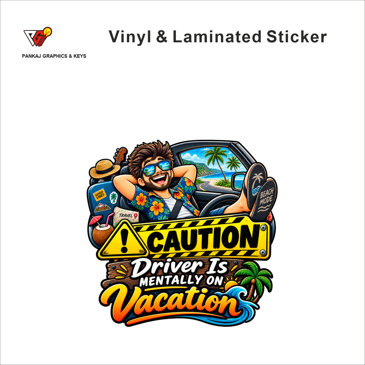 Caution - Driver Is Mentally On Vacation funny car warning sticker - matte laminated vinyl