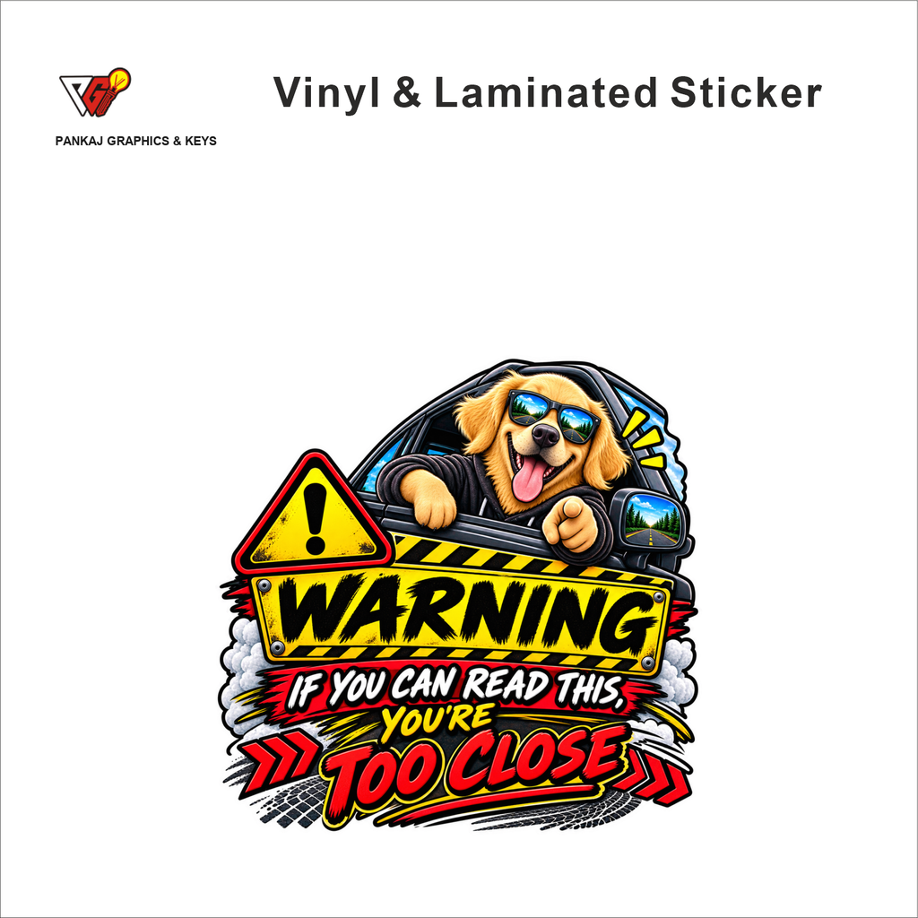 Warning - If You Can Read This, You're Too Close funny car warning sticker - matte laminated vinyl