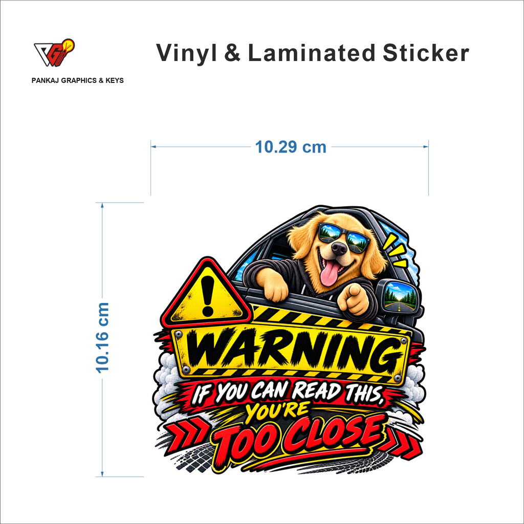 Warning - If You Can Read This, You're Too Close sticker size 10.29 cm x 10.16 cm