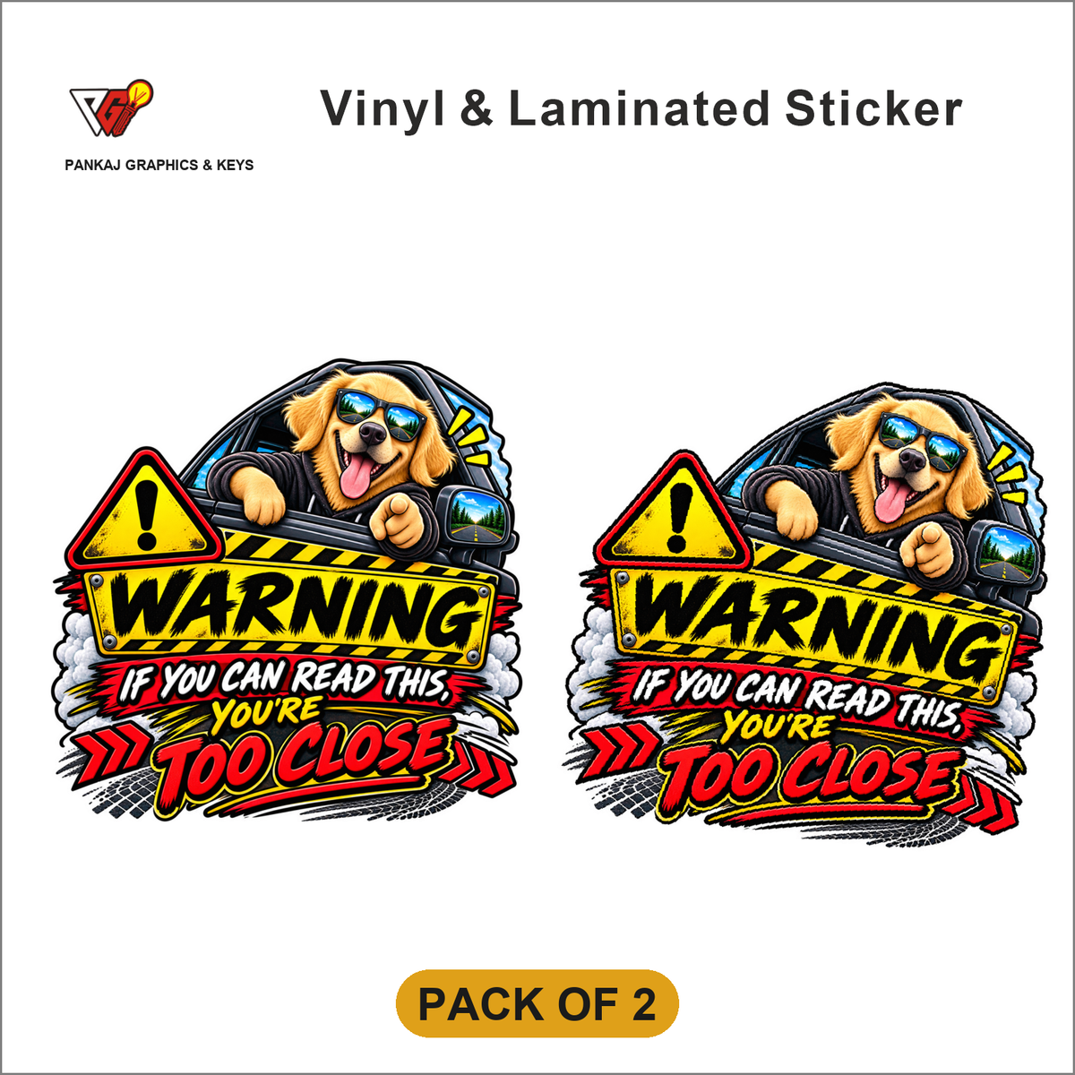 Warning - If You Can Read This, You're Too Close sticker - Pack of 2