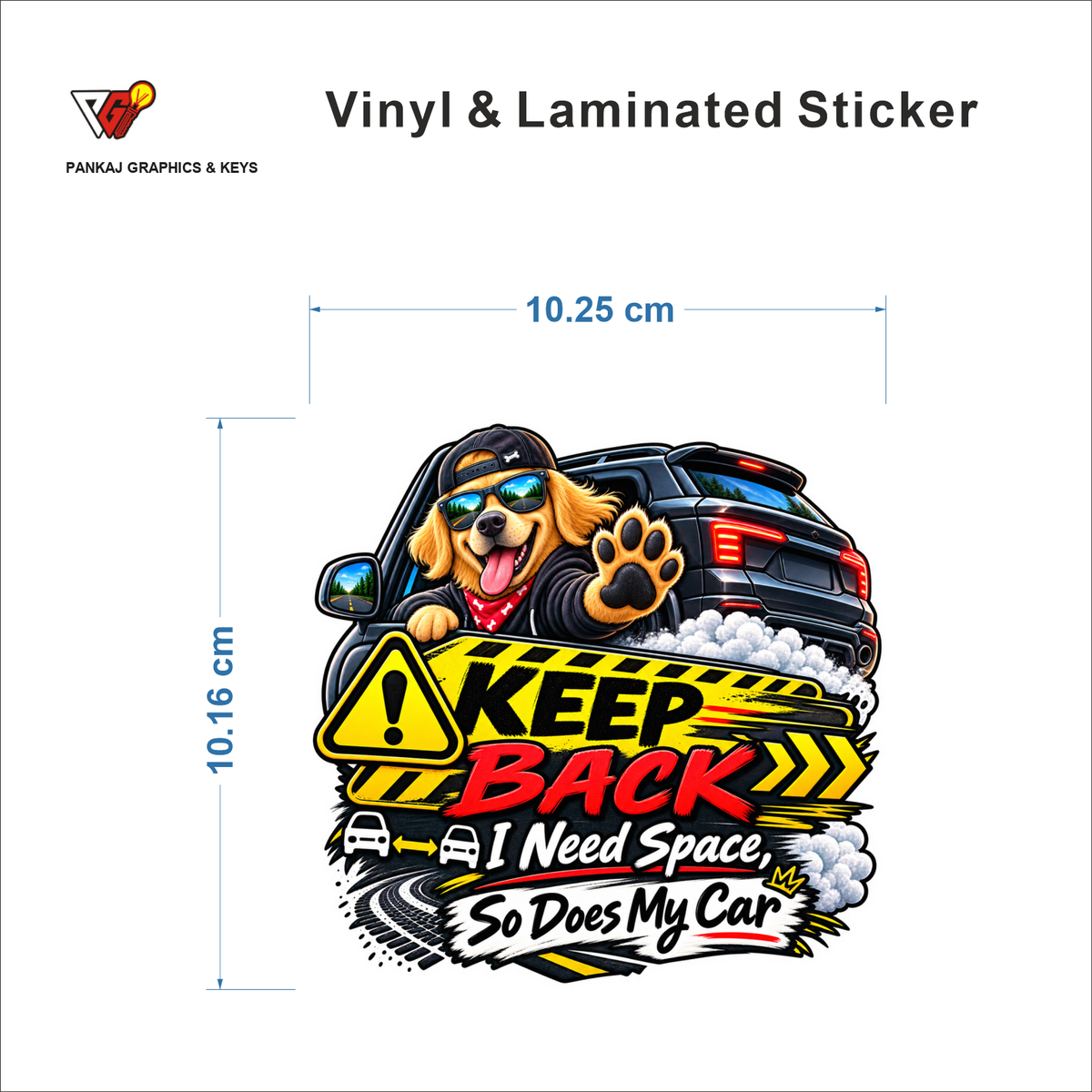Keep Back - I Need Space, So Does My Car sticker size 10.25 cm x 10.16 cm