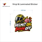Helmet On, Brain Off sticker size 6.35 cm x 6.35 cm