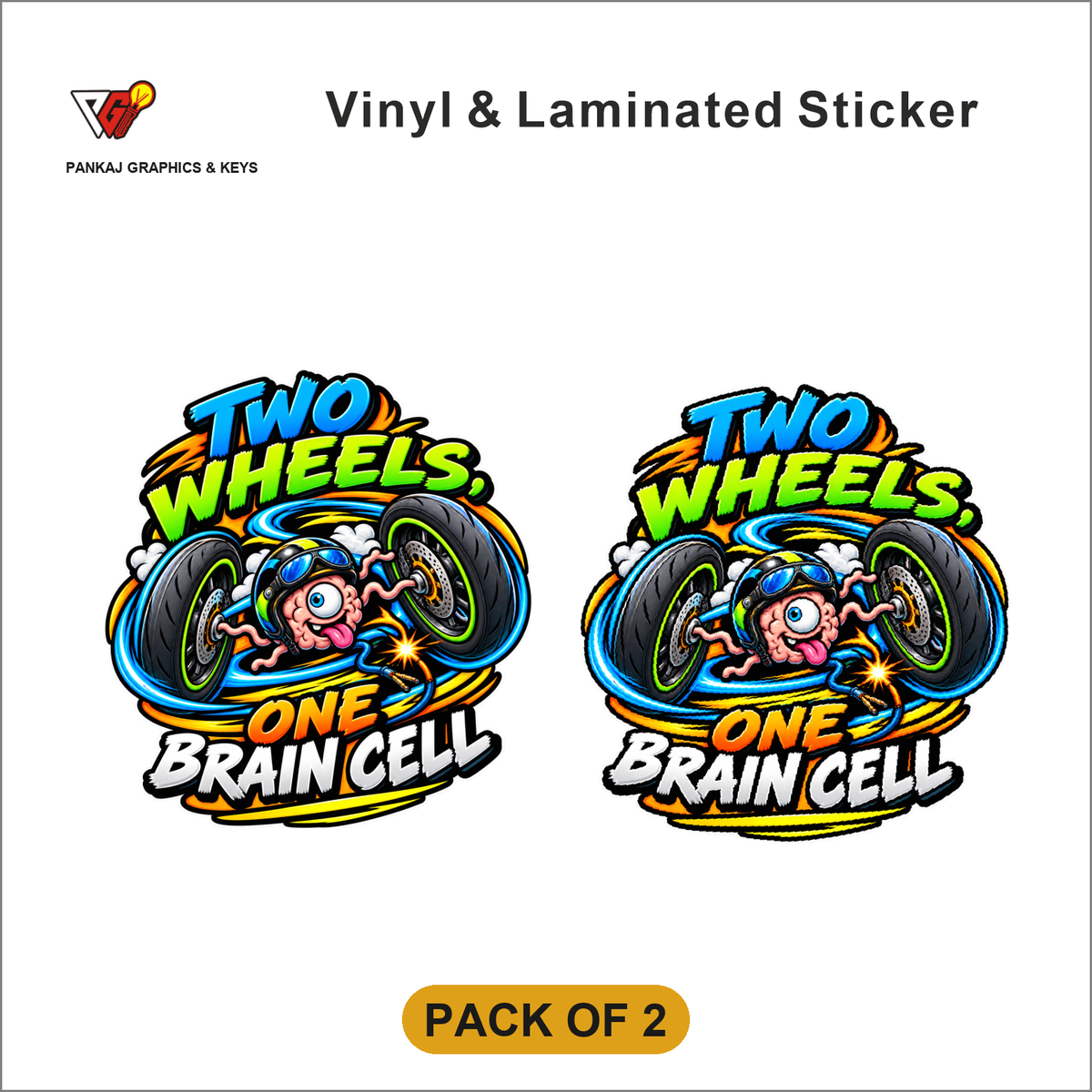 Two Wheels, One Brain Cell sticker - Pack of 2