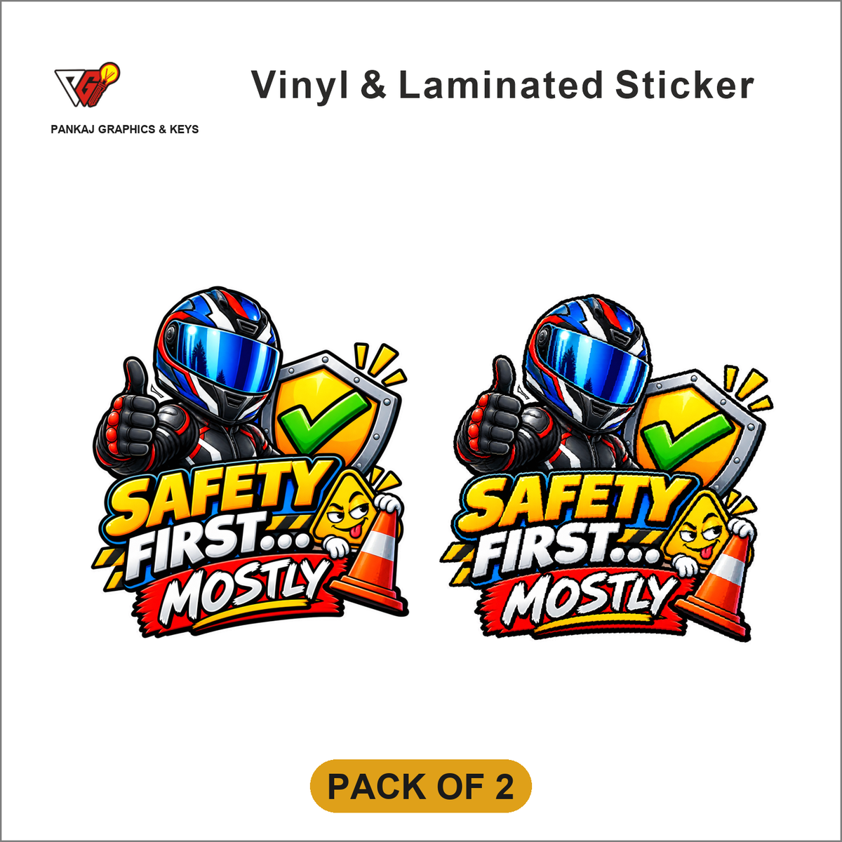 Safety First... Mostly sticker - Pack of 2