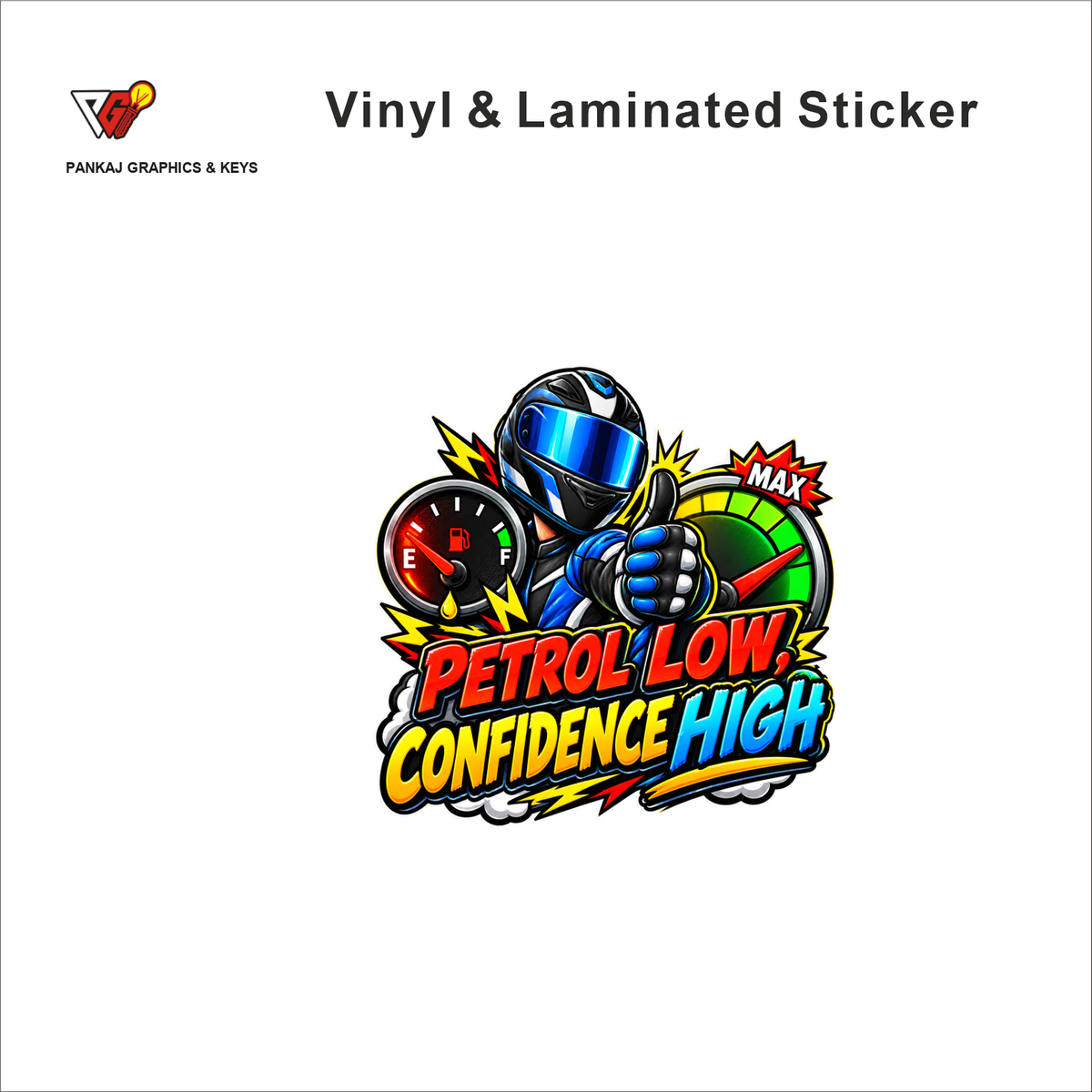 Petrol Low, Confidence High funny helmet sticker - matte laminated vinyl