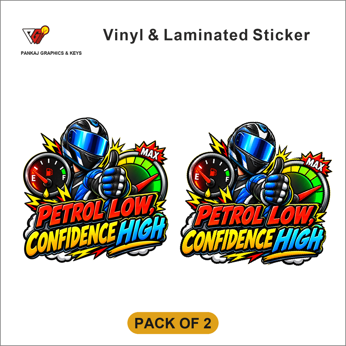 Petrol Low, Confidence High sticker - Pack of 2